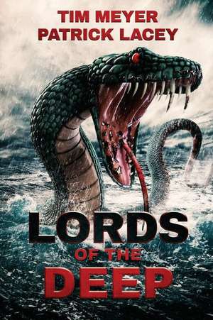 Lords of the Deep de Tim Meyer