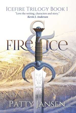 Fire & Ice de Patty Jansen