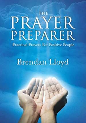 The Prayer Preparer de Brendan Lloyd