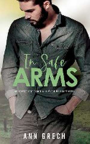 In Safe Arms de Ann Grech