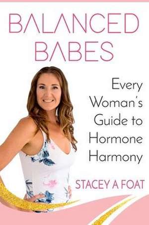 Balanced Babes de Stacey A Foat