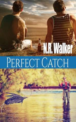 Perfect Catch de N. R. Walker