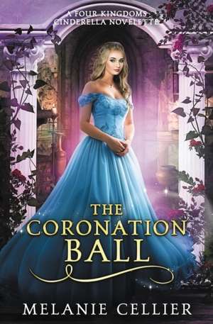 The Coronation Ball de Melanie Cellier