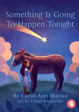 Something Is Going To Happen Tonight de Carol Ann Martin