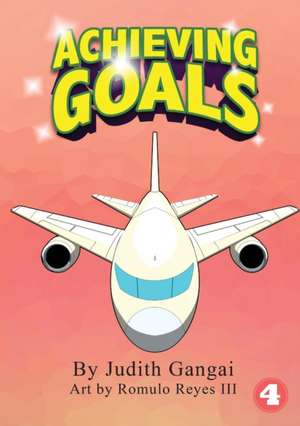 Achieving Goals de Judith Gangai