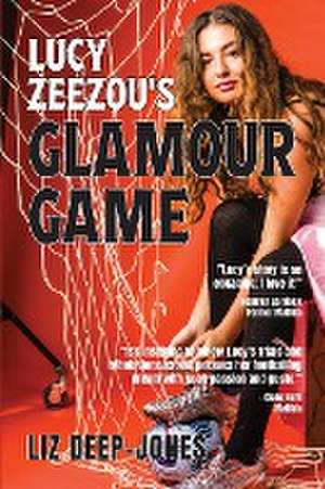 Lucy Zeezou's Glamour Game de Liz Deep-Jones