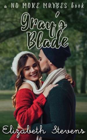 Gray's Blade de Elizabeth Stevens