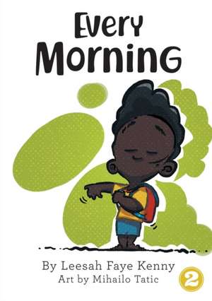 Every Morning de Leesah Faye Kenny