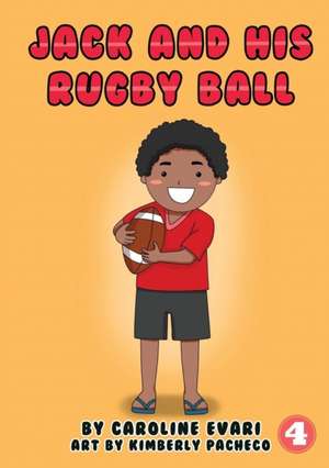 Jack And His Rugby Ball de Caroline Evari