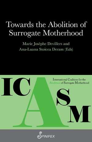 Towards the Abolition of Surrogate Motherhood de Marie-Josphe Devillers