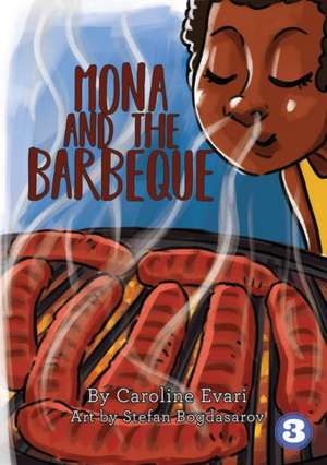 Mona and the Barbeque de Caroline Evari