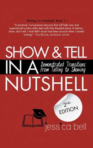 Show & Tell in a Nutshell de Jessica Bell