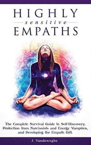 Highly Sensitive Empaths de J. Vandeweghe