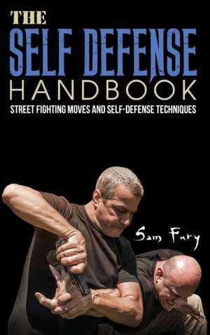 The Self-Defense Handbook de Sam Fury