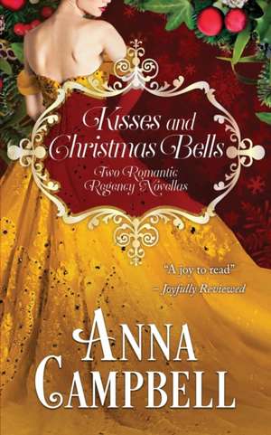 Kisses and Christmas Bells de Anna Campbell