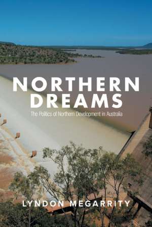 Northern Dreams de Lyndon Megarrity