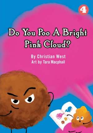 Do You Poo A Bright Pink Cloud? de Christian West