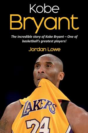 Kobe Bryant de Jordan Lowe