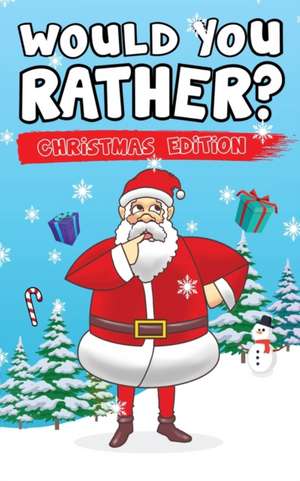 Would You Rather? Christmas Edition de Canggu Publishing