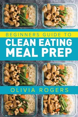 Meal Prep de Olivia Rogers