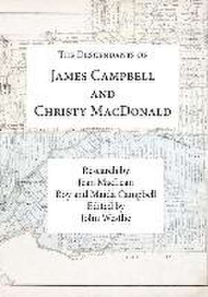 The Descendants of James Campbell and Christy MacDonald de John Westlie