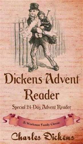 Dickens Advent Reader de Workman Family Classics