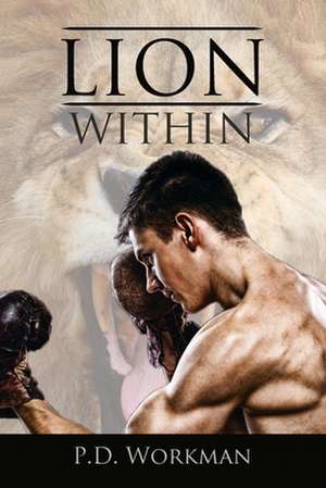 Lion Within de P. D. Workman