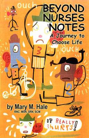 Beyond Nurses Notes de Mary M. Hale