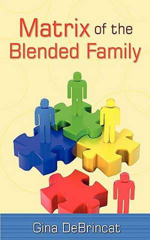 Matrix of the Blended Family de Gina Debrincat