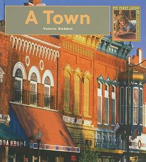 A Town de Valerie Bodden