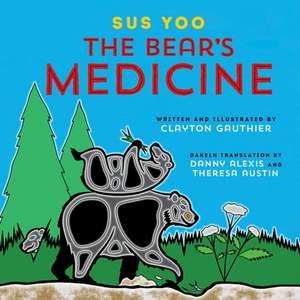 Sus Yoo/The Bear's Medicine de Danny Alexis