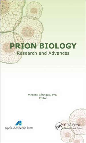 Prion Biology: Research and Advances de Vincent Béringue