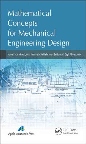 Mathematical Concepts for Mechanical Engineering Design de Kaveh Hariri Asli