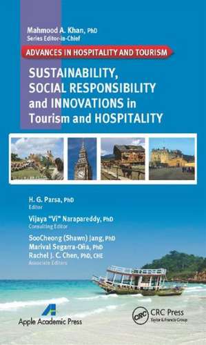 Sustainability, Social Responsibility, and Innovations in the Hospitality Industry de H. G. Parsa