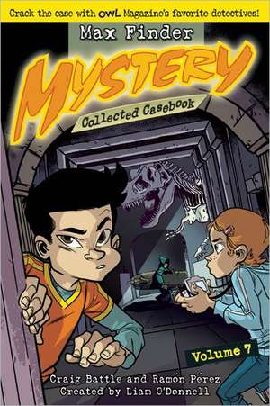 Max Finder Mystery Collected Casebook, Volume 7 de Craig Battle