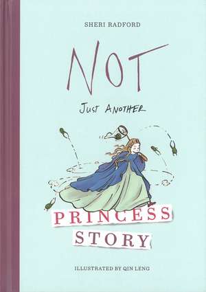 Not Just Another Princess Story de Qin Leng