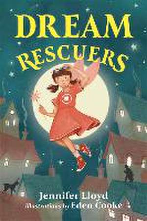 Dream Rescuers de Jennifer Lloyd