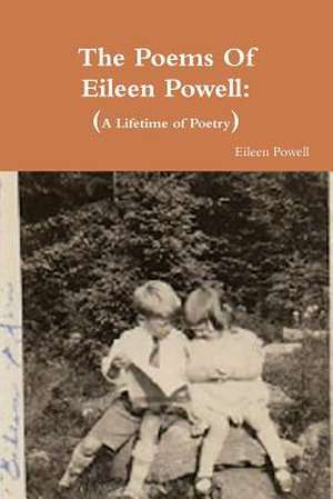 The Poems Of Eileen Powell de Eileen Powell