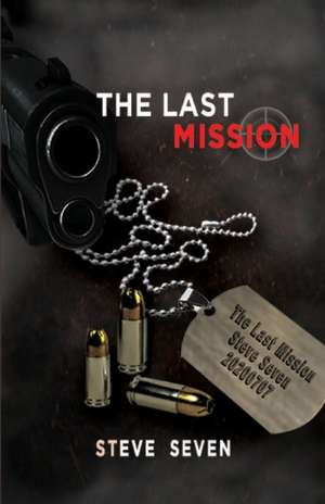 The Last Mission de Steve Seven