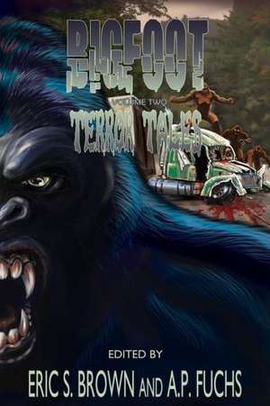 Bigfoot Terror Tales Vol. 2 de Eric S. Brown