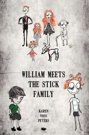 William Meets the Stick Family de Karen Voss Peters