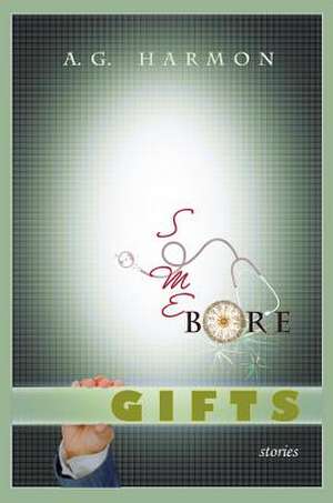 Some Bore Gifts de A. G. Harmon