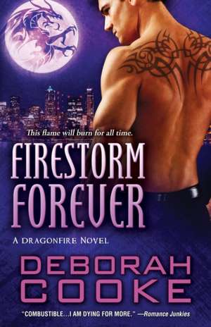 Firestorm Forever de Deborah Cooke