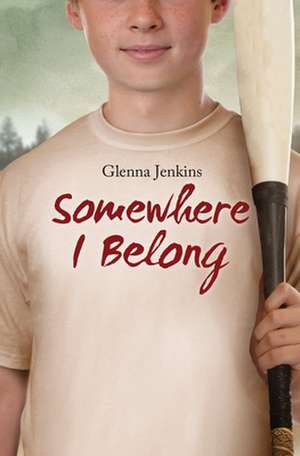 Somewhere I Belong de Glenna Landrigan Jenkins