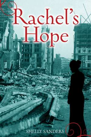 Rachel's Hope de Shelly Sanders