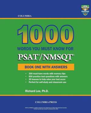 Columbia 1000 Words You Must Know for PSAT/NMSQT: Book One with Answers de Richard Lee Ph. D.