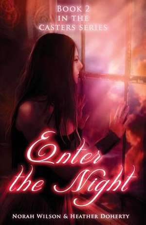 Enter the Night de Norah Wilson