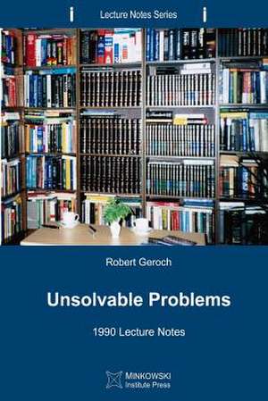 Unsolvable Problems