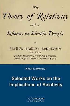 The Theory of Relativity and Its Influence on Scientific Thought