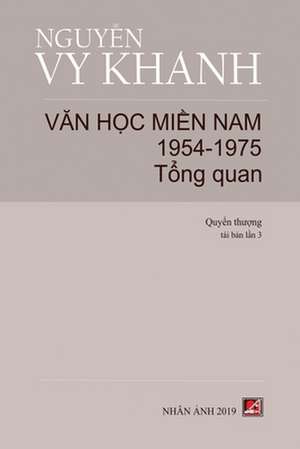 V¿n H¿c Mi¿n Nam 1954-1975 (T¿p 1) de Vy Khanh Nguyen